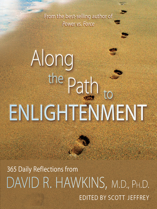 Title details for Along the Path to Enlightenment by David R. Hawkins, MD/PHD - Available